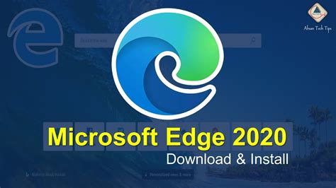 New Microsoft Edge Browser 2020 Microsoft Edge Browser Download
