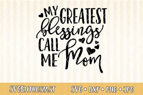 My Greatest Blessings Call Me Meme Vector Printable Clipart Mama Saying Decal Mom Gift Svg Funny