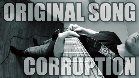 Original Song Corruption Metal Youtube