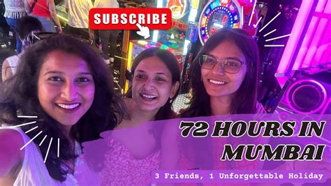Mumbai Vlog 72 Hours Daily Drama Youtube