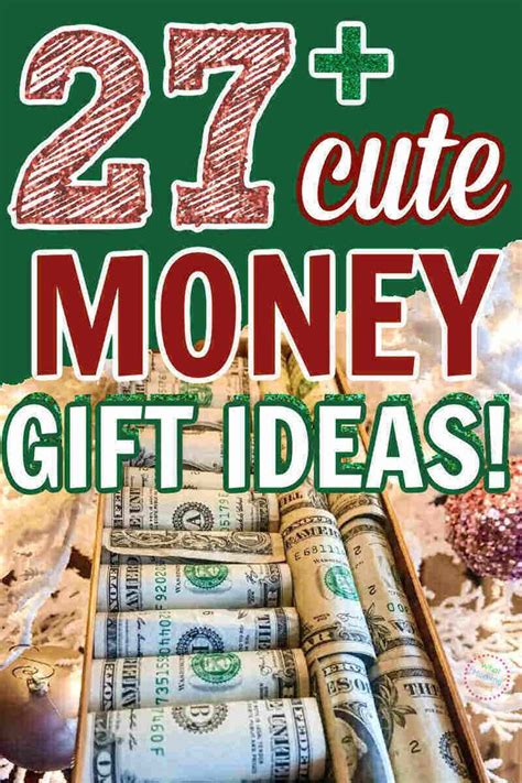 20 Brilliant Ways To Give Money As A T Clever Money Ts Everyone Loves To Receive