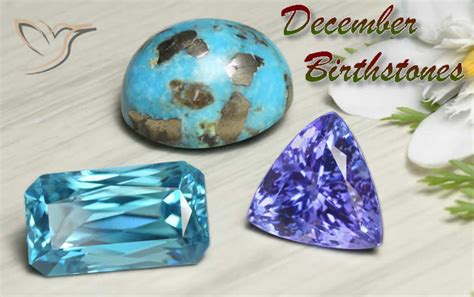 December Birthstones What Are Your Choices Find Out In This Comp