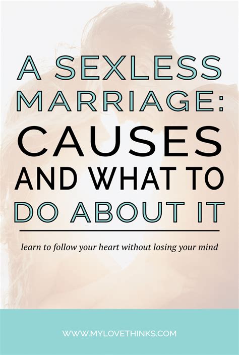 sexless marriages causes and what to do about it in 2020 sexless marriage marriage tips