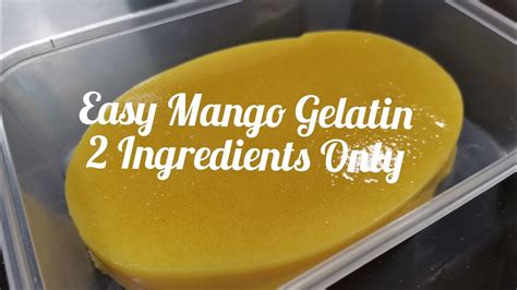Easy Mango Gelatin Recipe 2 Ingredients Only Youtube