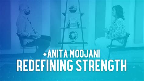 Anita Moojani Redefining Strength Youtube