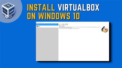 How To Download And Install Virtualbox On Windows 10