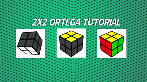2x2 Ortega Method Tutorial Youtube