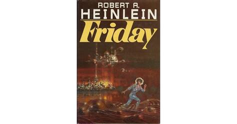 Friday By Robert A Heinlein