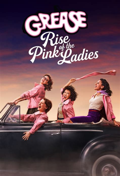 Grease Rise Of The Pink Ladies Lo Spin Off Del Film Cult Sbarca