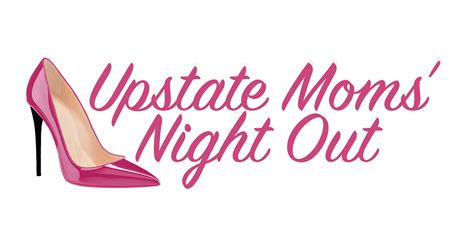 upstate moms night out