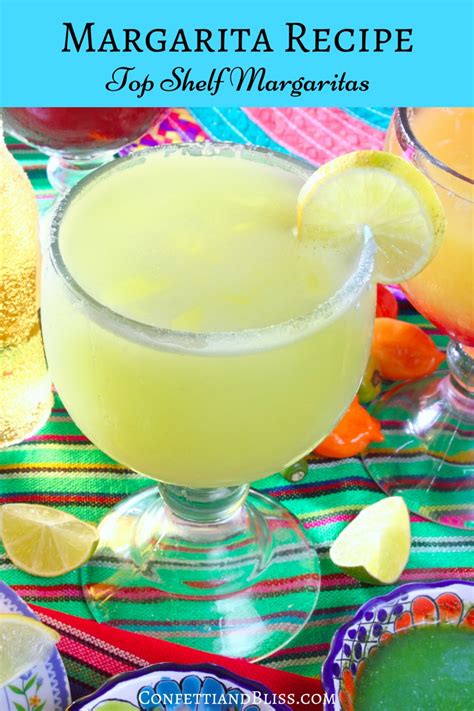 Top Shelf Margarita Recipe Celebrate National Margarita Day