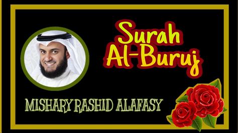 Surah Al Buruj 🌹 Mishary Rashid Alafasy Youtube