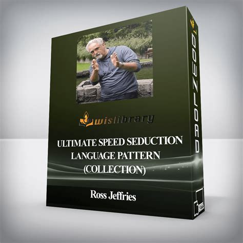 Ross Jeffries Ultimate Speed Seduction Language Pattern Assortment