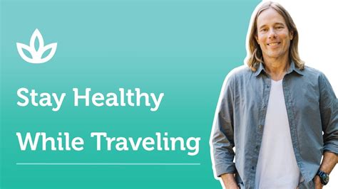 Tips To Staying Healthy While Traveling Youtube