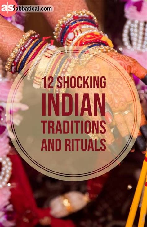 12 Shocking Indian Traditions And Rituals Rituals Traditional