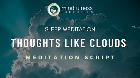 Sleep Meditation Thoughts Like Clouds A Guided Meditation Script