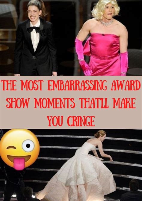 The Most Embarrassing Award Show Moments That Ll Make You Cringe In