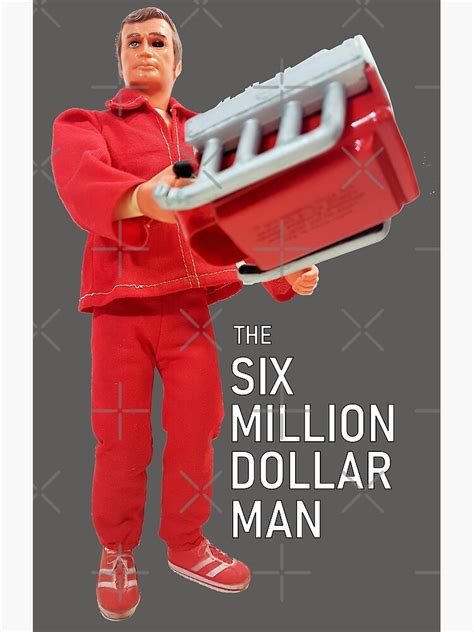 The Six Million Dollar Man Action Figure Art Print By ZapWow Redbubble