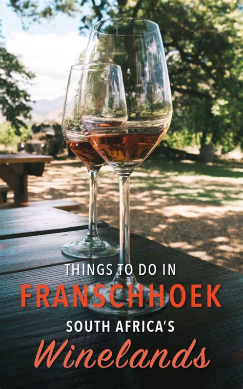 Wine In South Africa Doesnt Get Better Than Franschhoek Learn Where