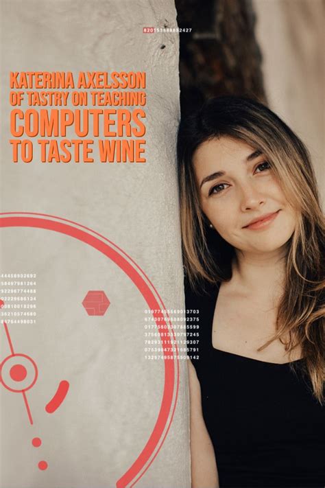 katerina axelsson of tastry on teaching computers to taste wine wine enthusiast teaching
