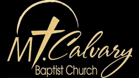 Mt Calvary Baptist Church Sunday Worship Service For July 10 2022