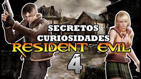 Secretos Y Curiosidades De Resident Evil 4 Maxilunapmy Youtube