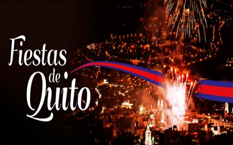 Arrancan Fiestas Por Los 484 Años De La Fundación De Quito