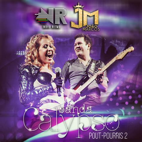 Ouvir banda calypso gratuitamente 25. Baixe: Banda Calypso Pout-porri's 2 (2018)