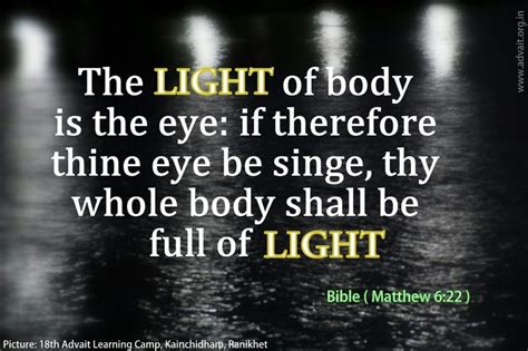 The Light Of The Body Is The Eye If Therefore Thine Eye Be Singe Thy