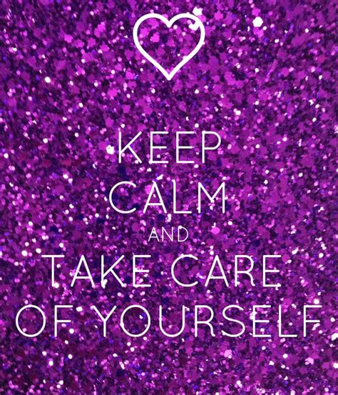 Keep Calm And Take Care Of Yourself Poster Fiona Keep