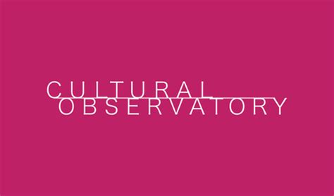 Cultural Observatory