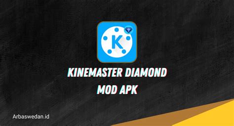Kinemaster Diamond Mod Apk 2023 Tanpa Watermark