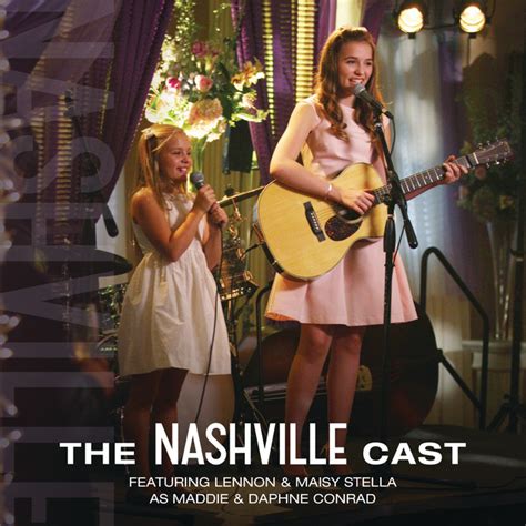 the nashville cast featuring lennon and maisy stella as maddie and daphne conrad album by
