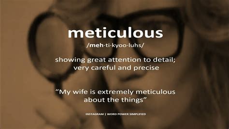 Meaning Of Meticulous Youtube