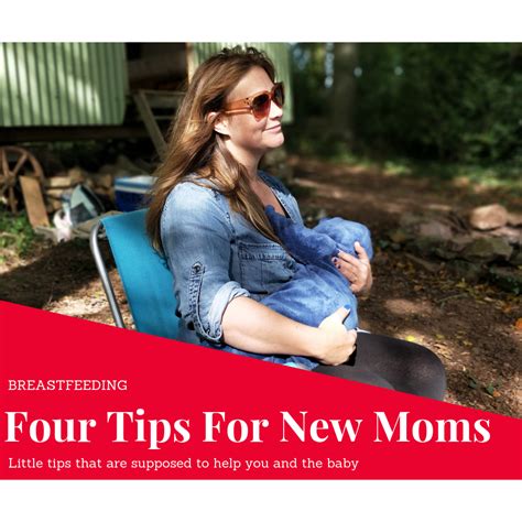 Breastfeeding Tips 4 Tips For New Moms
