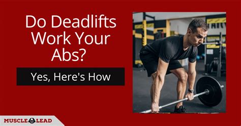 Do Deadlifts Work Your Abs Yes Heres How