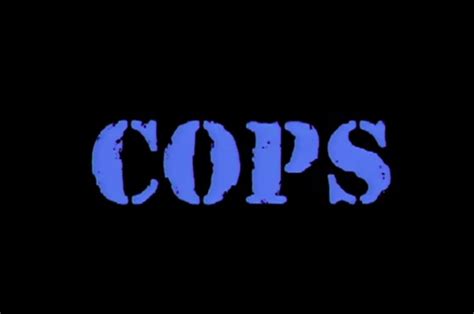 The Longtime Reality Tv Show “cops” Has Been Canceled As Protests