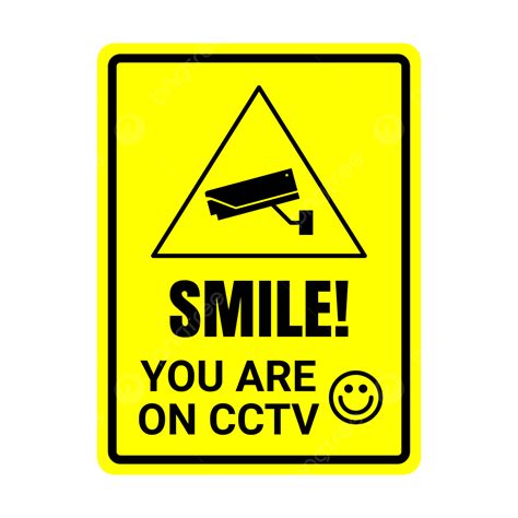 Smile You Are On Cctv Sign Smile You Are On Cctv Warning Cctv In