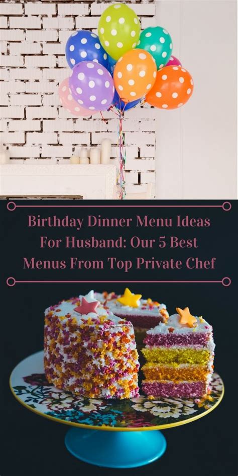 30 best foods to make for your kid's birthday party. Birthday Dinner Menu Ideas: Our 5 Best Menus From Top ...