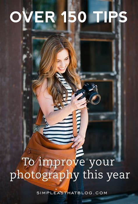 Have You Always Wanted To Take Better Photos Improve Your Photography Skills This Year With