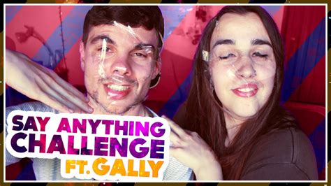 Say Anything Challenge Ft Gally Jonas Grancha Youtube
