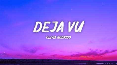 Deja Vu Olivia Rodrigo Lyrics Noredsouth