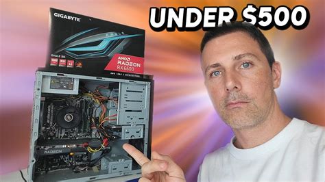 The Easiest Gaming Pc You Can Make For Under 500 Youtube