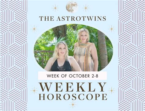 Weekly Horoscopes For October 2 8 2023 The Astrotwins