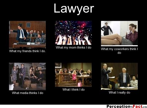 lawyer what people think i do what i really do perception vs fact