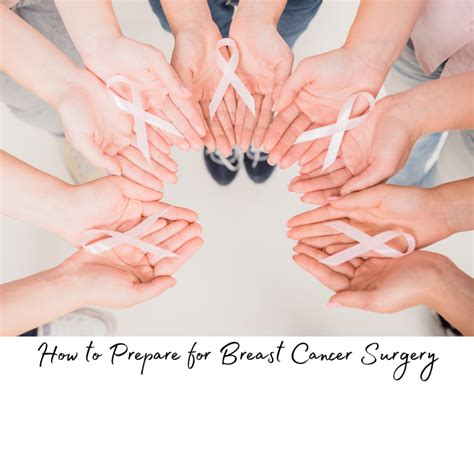 How To Prepare For Breast Cancer Surgery Living Daily On Purpose
