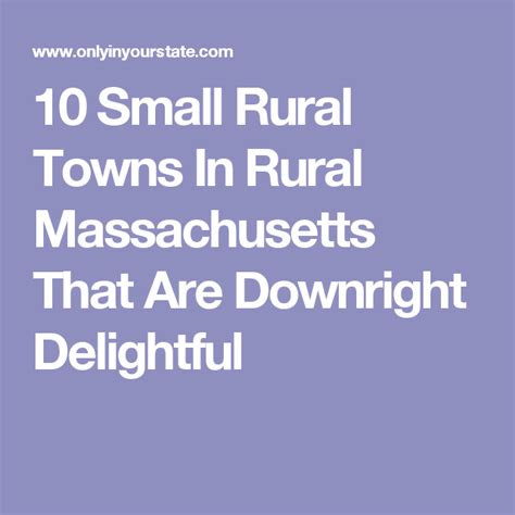 10 Small Rural Towns In Rural Massachusetts That Are Downright