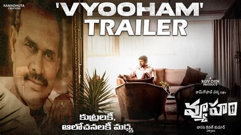 VYOOHAM Theatrical Trailer Ram Gopal Varma Films RGV Jagan Chandrababu Naidu Pawan