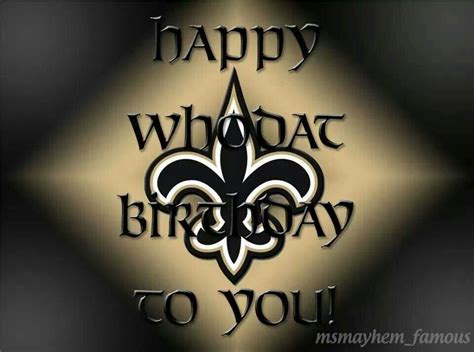 Happy Birthday Saints Fan New Orleans Saints New Orleans Saints Logo