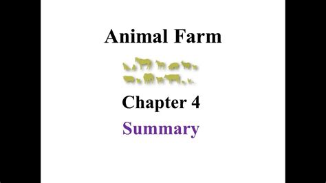 Animal Farm Chapter 4 Summary - YouTube